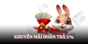 Khuyến mãi hoàn 5% dành cho tất cả hội viên tại BJ88